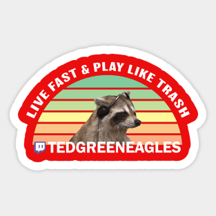 Live Fast & Play Like Trash Sticker